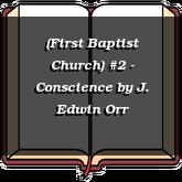 (First Baptist Church) #2 - Conscience