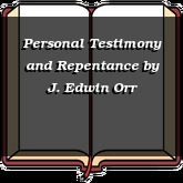 Personal Testimony and Repentance