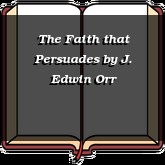 The Faith that Persuades