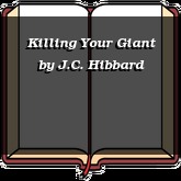 Killing Your Giant