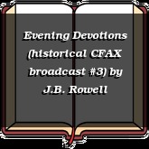 Evening Devotions (historical CFAX broadcast #3)