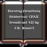 Evening Devotions (historical CFAX broadcast #2)