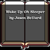 Wake Up Oh Sleeper