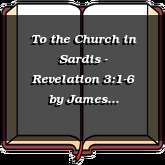 To the Church in Sardis - Revelation 3:1-6