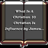 What Is A Christian 10 Christian Is Influence