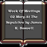 Week Of Meetings 02 Mary At The Sepulchre