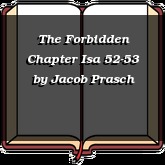 The Forbidden Chapter Isa 52-53