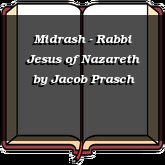 Midrash - Rabbi Jesus of Nazareth