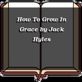 How To Grow In Grace