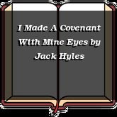 I Made A Covenant With Mine Eyes