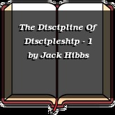 The Discipline Of Discipleship - 1