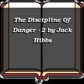 The Discipline Of Danger - 2