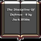 The Discipline Of Defence - 8