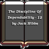 The Discipline Of Dependability - 12