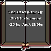 The Discipline Of Disillusionment -25
