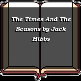 The Times And The Seasons