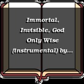 Immortal, Invisible, God Only Wise (instrumental)