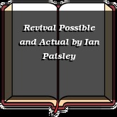 Revival Possible and Actual