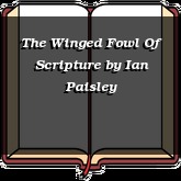 The Winged Fowl Of Scripture