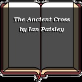 The Ancient Cross