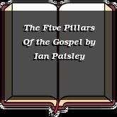 The Five Pillars Of the Gospel