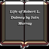 Life of Robert L. Dabney
