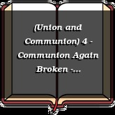 (Union and Communion) 4 - Communion Again Broken - Restoration