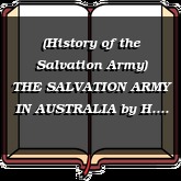 (History of the Salvation Army) THE SALVATION ARMY IN AUSTRALIA