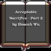 Acceptable Sacrifice - Part 2