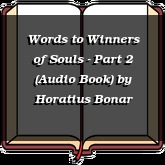 Words to Winners of Souls - Part 2 (Audio Book)