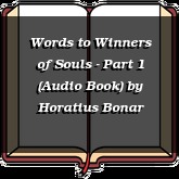 Words to Winners of Souls - Part 1 (Audio Book)