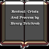Revival: Crisis And Process