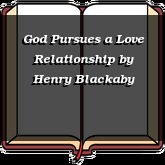 God Pursues a Love Relationship