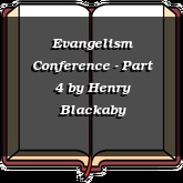 Evangelism Conference - Part 4