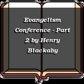Evangelism Conference - Part 2