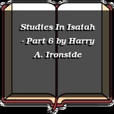 Studies In Isaiah - Part 6