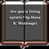 Are you a living epistle?