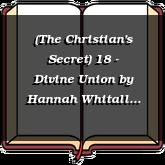 (The Christian's Secret) 18 - Divine Union