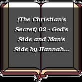 (The Christian's Secret) 02 - God's Side and Man's Side