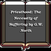 Priesthood: The Necessity of Suffering