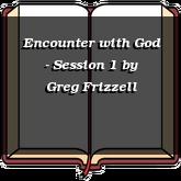 Encounter with God - Session 1