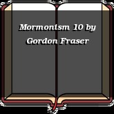 Mormonism 10