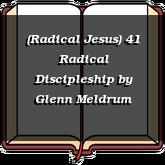 (Radical Jesus) 41 Radical Discipleship
