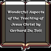 Wonderful Aspects of the Teaching of Jesus Christ