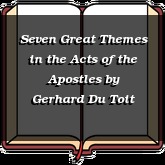 Seven Great Themes in the Acts of the Apostles