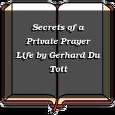 Secrets of a Private Prayer Life