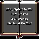 Holy Spirit In The Life Of The Believer