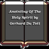 Anointing Of The Holy Spirit