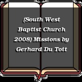 (South West Baptist Church 2008) Missions