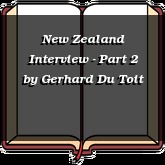 New Zealand Interview - Part 2